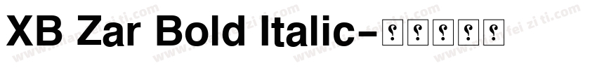 XB Zar Bold Italic字体转换